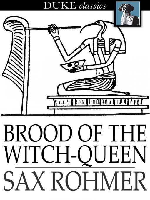 Title details for Brood of the Witch-Queen by Sax Rohmer - Available